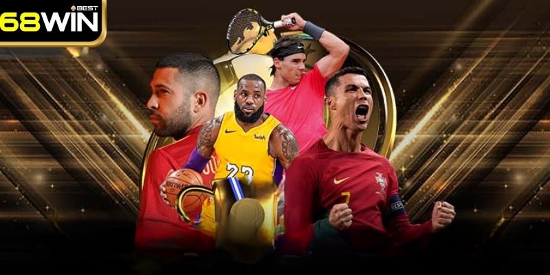 Thể Thao 68WIN - Nền Tảng Chốt Kèo Xanh Chín Cùng Cao Thủ 3 Điểm qua các bộ môn cược hot nhất