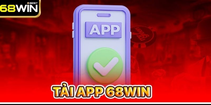 Hướng Dẫn Cách Tải App 68WIN Chi Tiết A → Z Cho Lính Mới 2 Hướng dẫn cách cài đặt cho máy Android